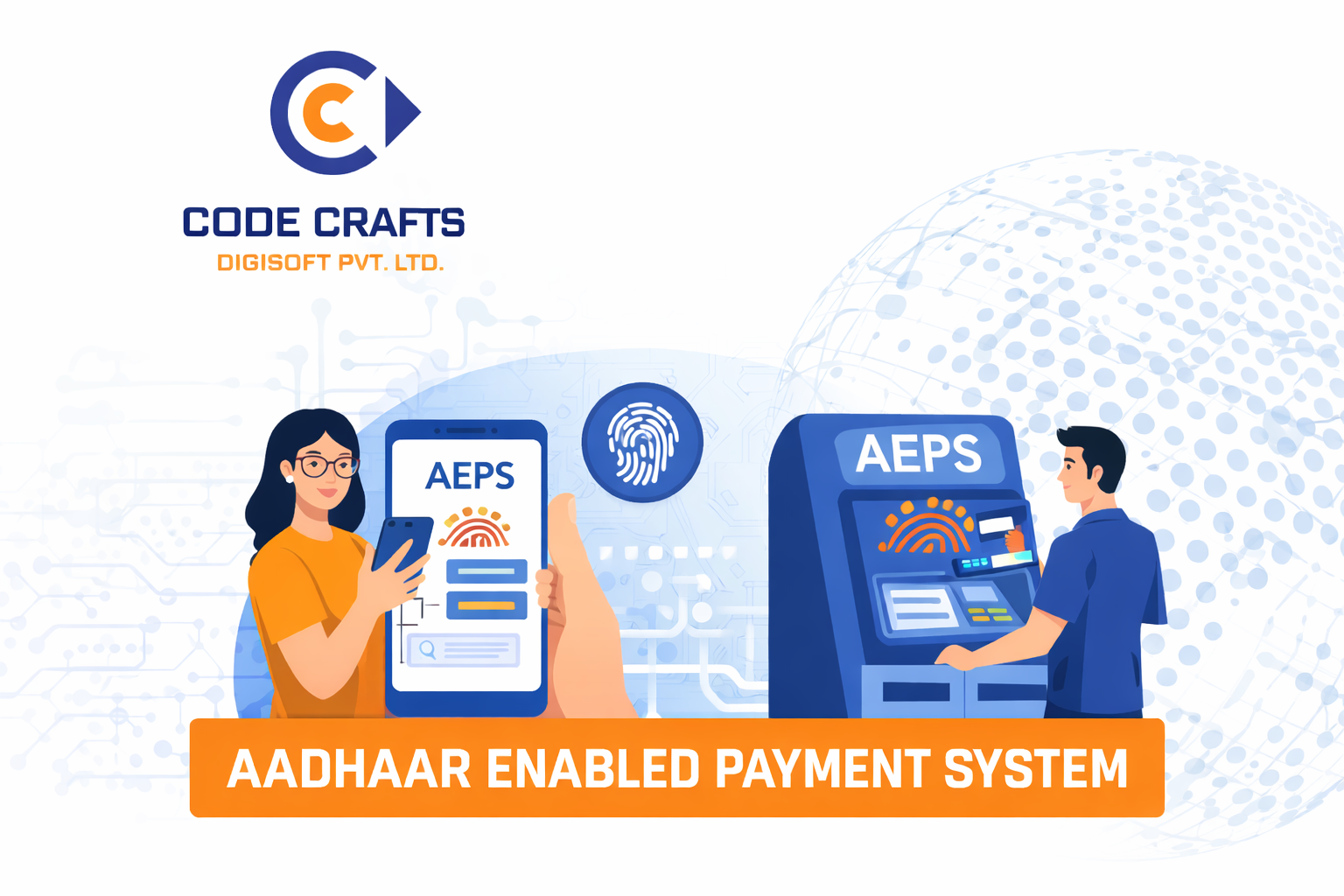 What is AEPS and How It Helps Businesses Grow in the Advanced Tech World